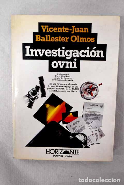 books: Investigaci&oacute;n ovni: Ballester Olmos, Vicente-Juan.- Ballester Olmos, Vicente-Juan