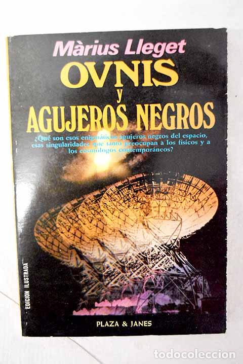 books: Ovnis y agujeros negros.- Lleget, Marius