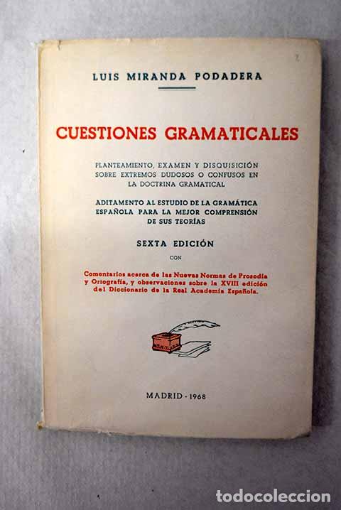 Libros: Cuestiones gramaticales.- Miranda Podadera, Luis