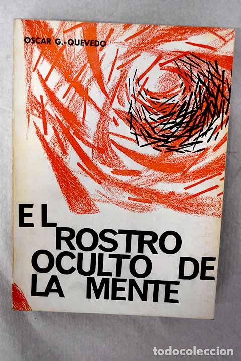 Libros: El rostro oculto de la mente.- Gonz&aacute;lez-Quevedo, &Oacute;scar