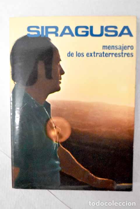 Libros: Siragusa: mensajero de los extraterrestres.- Pozo, Victorino del