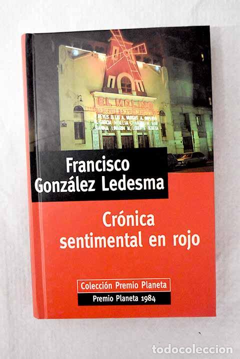 Libros: Cr&oacute;nica sentimental en rojo.- Gonz&aacute;lez Ledesma, Francisco