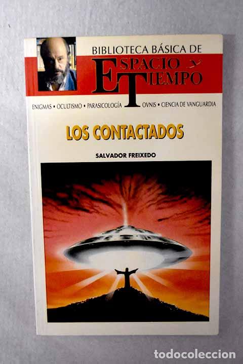Libros: Los contactados: Freixedo, Salvador.- Freixedo, Salvador