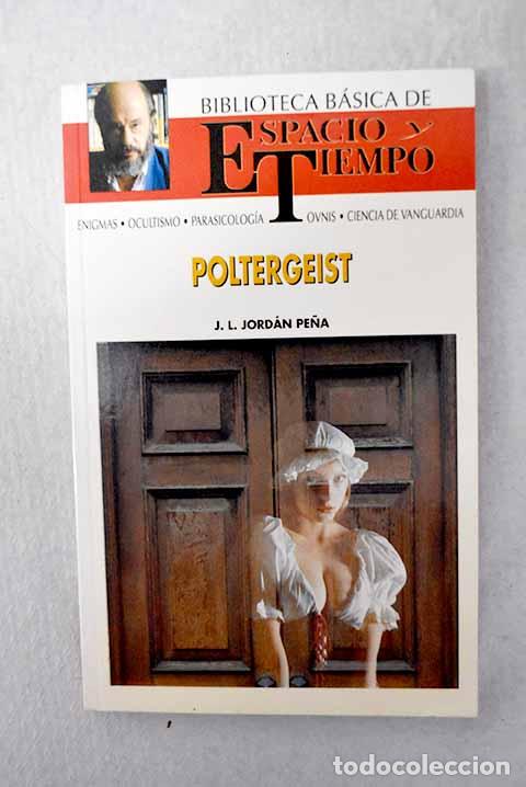 Libros: Poltergeist: Jordan Pe&ntilde;a, Jos&eacute; Luis.- Jordan Pe&ntilde;a, Jos&eacute; Luis
