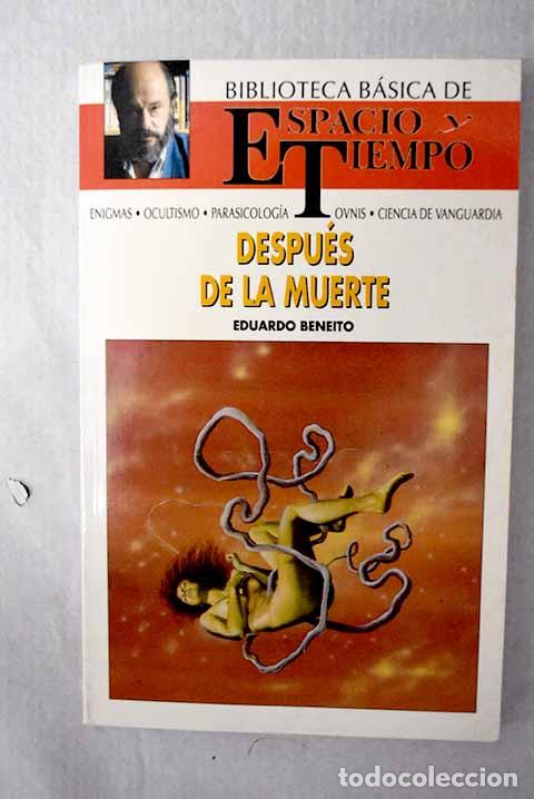 Libros: Despu&eacute;s de la muerte.- Beneito, Eduardo