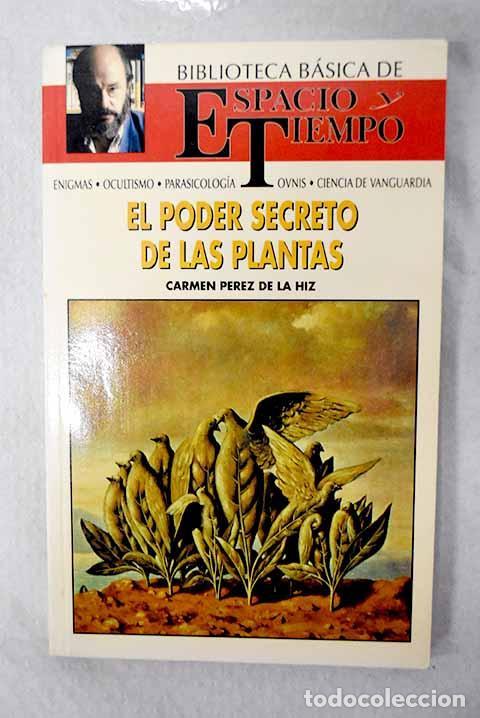 Libros: El poder secreto de las plantas.- P&eacute;rez de la H&iacute;z, Carmen
