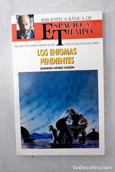 Libros: Los enigmas pendientes.- G&oacute;mez Bur&oacute;n, Joaqu&iacute;n