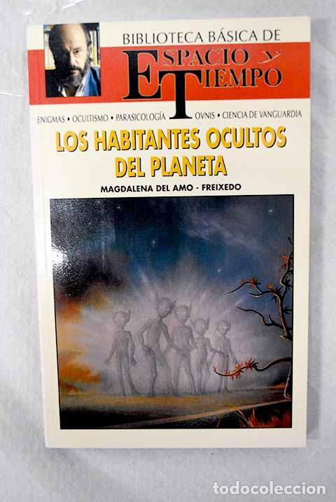Libros: Los habitantes ocultos del planeta.- Amo-Freixedo, Magdalena del
