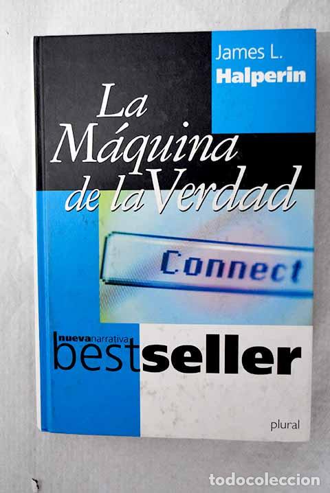books: La m&aacute;quina de la verdad.- Halperin, James L.