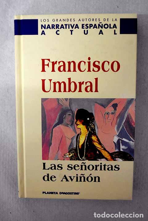 books: Las se&ntilde;oritas de Avi&ntilde;&oacute;n.- Umbral, Francisco