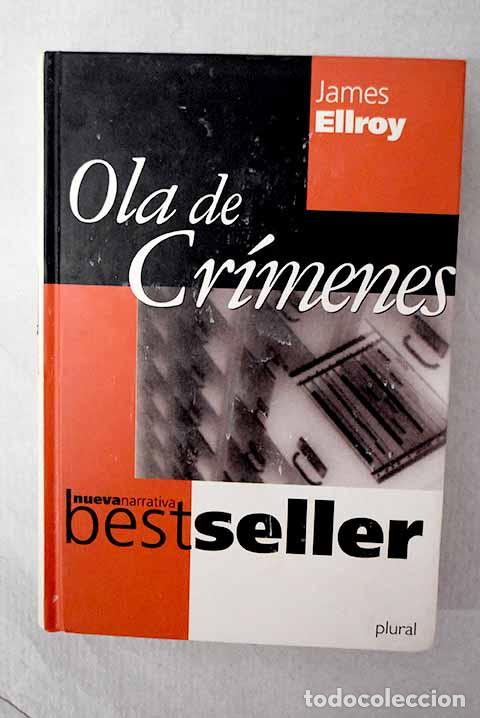 books: Ola de cr&iacute;menes: Ellroy, James.- Ellroy, James