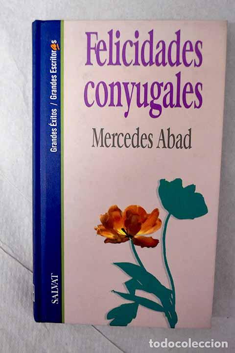 books: Felicidades conyugales.- Abad, Mercedes