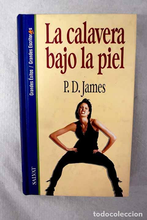 books: La calavera bajo la piel.- James, P. D.