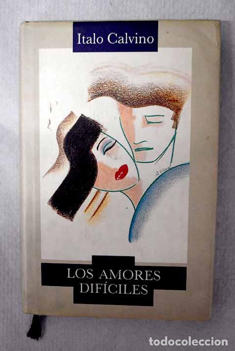 books: Los amores dificiles.- Calvino, Italo