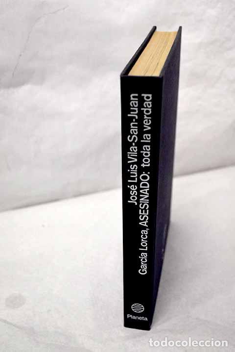 Libros: Garc&iacute;a Lorca, asesinado: toda la verdad.- Vila-San-Juan, Jos&eacute; Luis