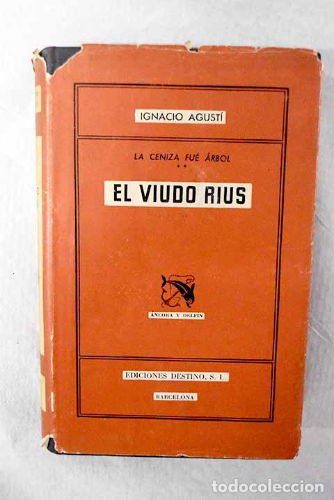Libros: El viudo Rius: Agust&iacute;, Ignacio.- Agust&iacute;, Ignacio