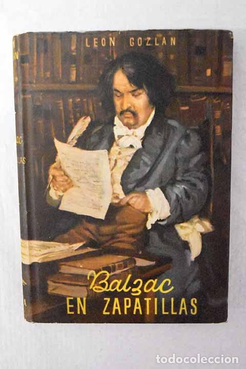 Libros: Balzac en zapatillas.- Gozlan, L&eacute;on