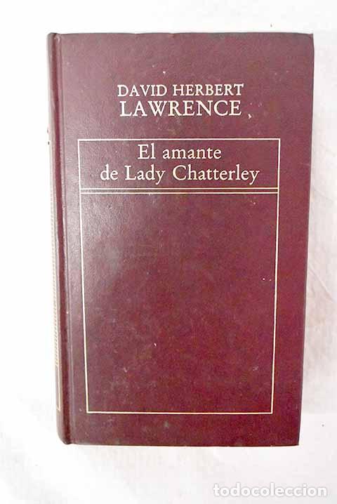 Libros: Amante de Lady Chatterley, el.- Lawrence, D. H.