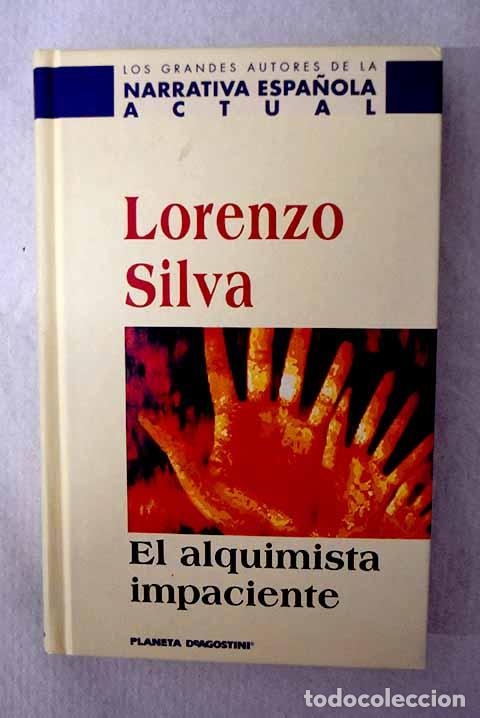 Livros em segunda m&atilde;o: El alquimista impaciente.- Silva, Lorenzo