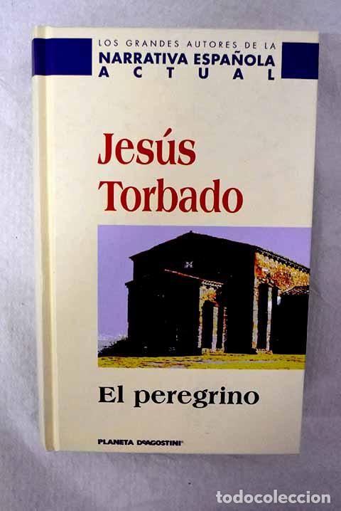 Livros em segunda m&atilde;o: El peregrino: Torbado, Jes&uacute;s.- Torbado, Jes&uacute;s