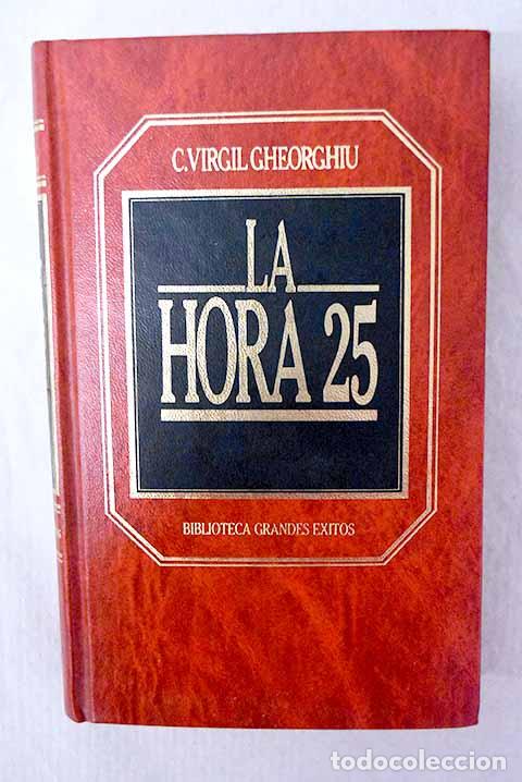 Livros em segunda m&atilde;o: La hora veinticinco: Gheorghiu, Constantin Virgil.- Gheorghiu, Constantin Virgil