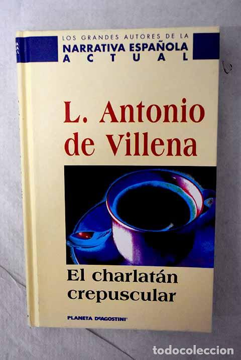 Livros em segunda m&atilde;o: El charlat&aacute;n crepuscular: Oscar y Bosie.- Villena, Luis Antonio de