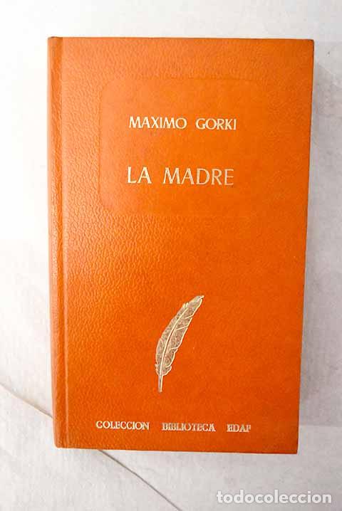 books: La madre: Gorki, M&aacute;ximo.- Gorki, M&aacute;ximo