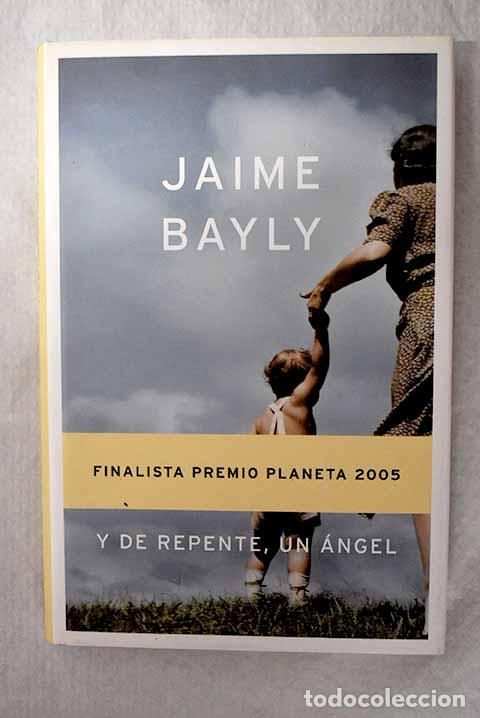 books: Y de repente, un &aacute;ngel.- Bayly, Jaime
