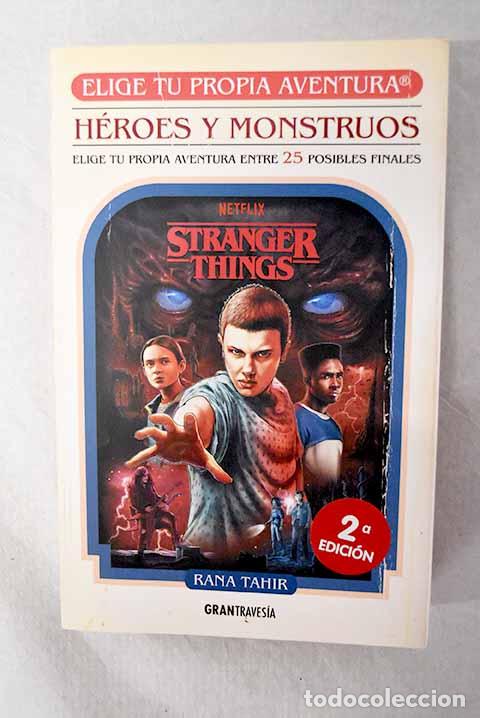 Libros: H&eacute;roes y monstruos: Netflix Stranger Things.- Tahir, Rana