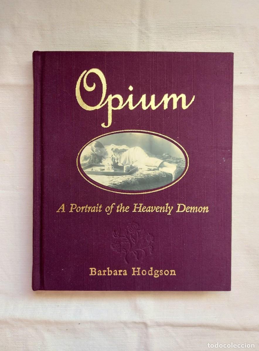 Libros: libro Opium, de B. Hodgson