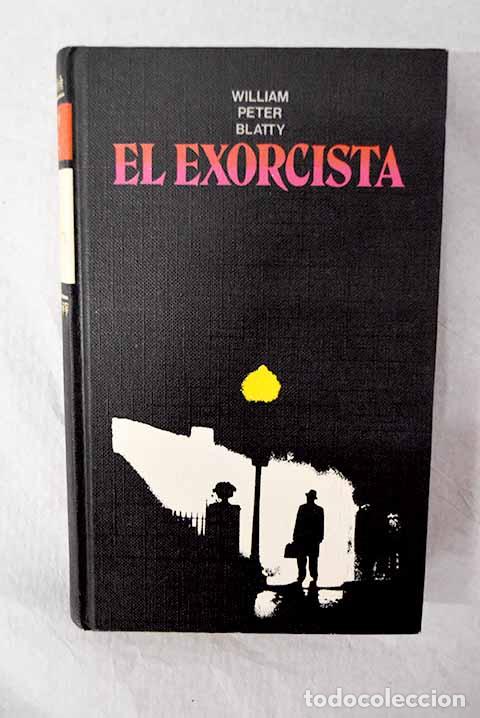 Libros: El exorcista: Blatty, William Peter.- Blatty, William Peter
