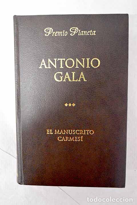 Libros: El manuscrito carmes&iacute;.- Gala, Antonio