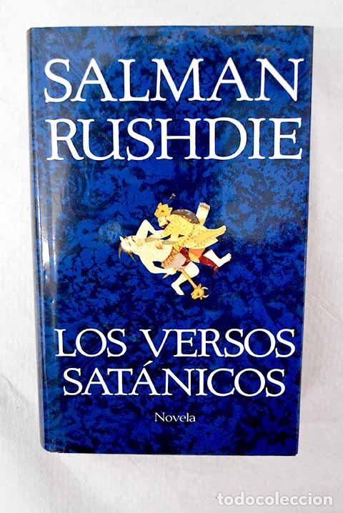 Libros: Los versos sat&aacute;nicos.- Rushdie, Salman