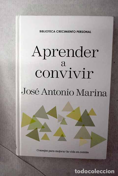 Libros: Aprender a convivir: Marina, Jos&eacute; Antonio.- Marina, Jos&eacute; Antonio