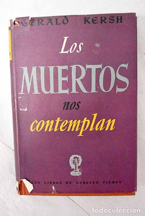 Libros: Los muertos nos contemplan.- Kersh, Gerald