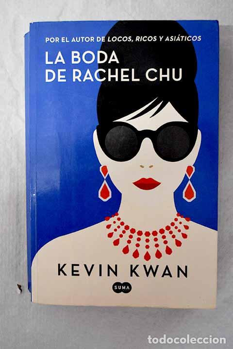 Libros: La boda de Rachel Chu.- Kwan, Kevin
