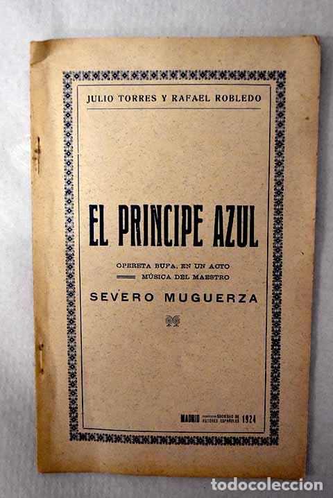 Libros: El Pr&iacute;ncipe Azul: opereta bufa, en un acto.- Torres, Julio de