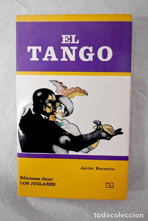 Libros: El tango: Barreiro, Javier.- Barreiro, Javier