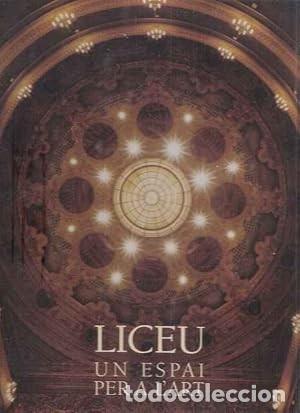 Libros: Liceu. Un espai per a l'art - LUNWERG EDITORES