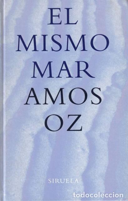 Libros: El Mismo Mar - Oz, Amos - Foto 1