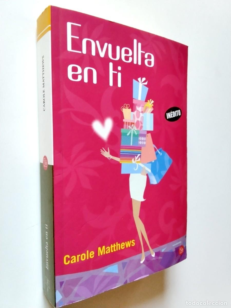 Carole Matthews - Envuelta en ti