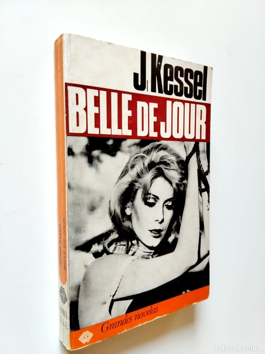 Joseph Kessel - Belle de jour