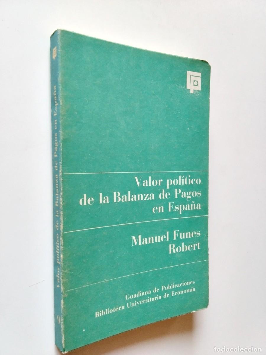 Livros em segunda m&atilde;o: Manuel Funes Robert - Valor pol&iacute;tico de la balanza de pagos en Espa&ntilde;a
