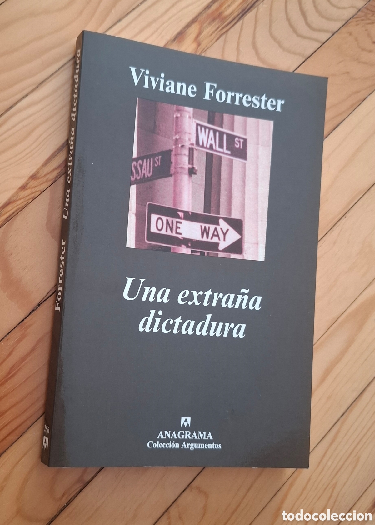 Libros: Una extra&ntilde;a dictadura &ndash; Viviane Forrester