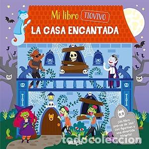 Libros: MI LIBRO TIO VIVO - LA CASA ENCANTADA- UN LIBRO POP-UP DE 360&ordm;