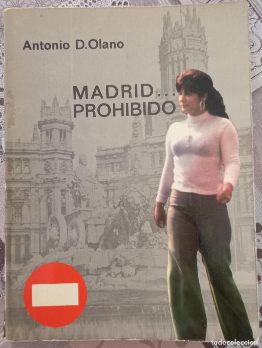 Libros: MADRID PROHIBIDO - ANTONIO D OLANO