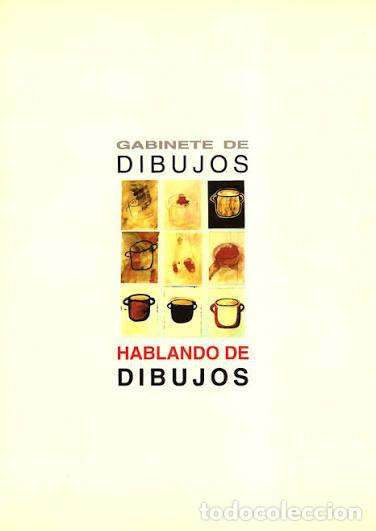 Libros: GABINETE DE DIBUJOS. HABLANDO DE DIBUJOS.