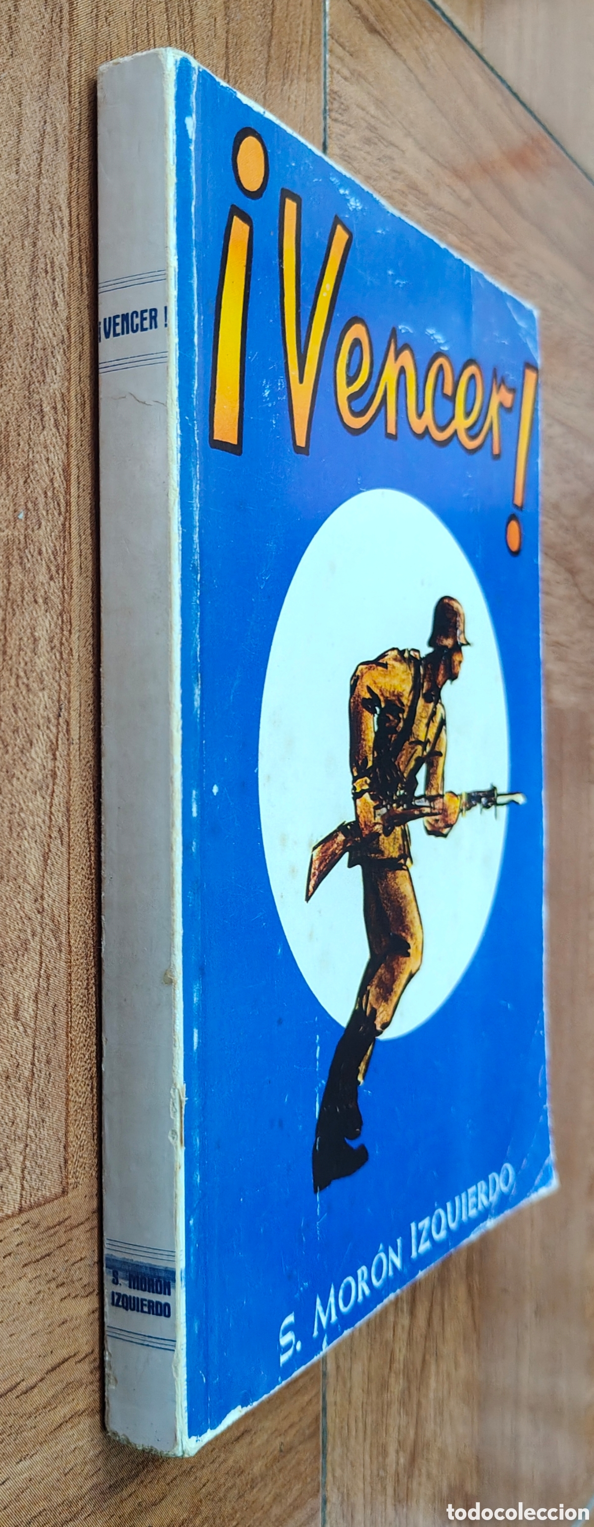 B&uuml;cher: &iexcl;Vencer! Brevario del Soldado y de los Mandos Inferiores - Sinforiano Mor&oacute;n Izuierdo