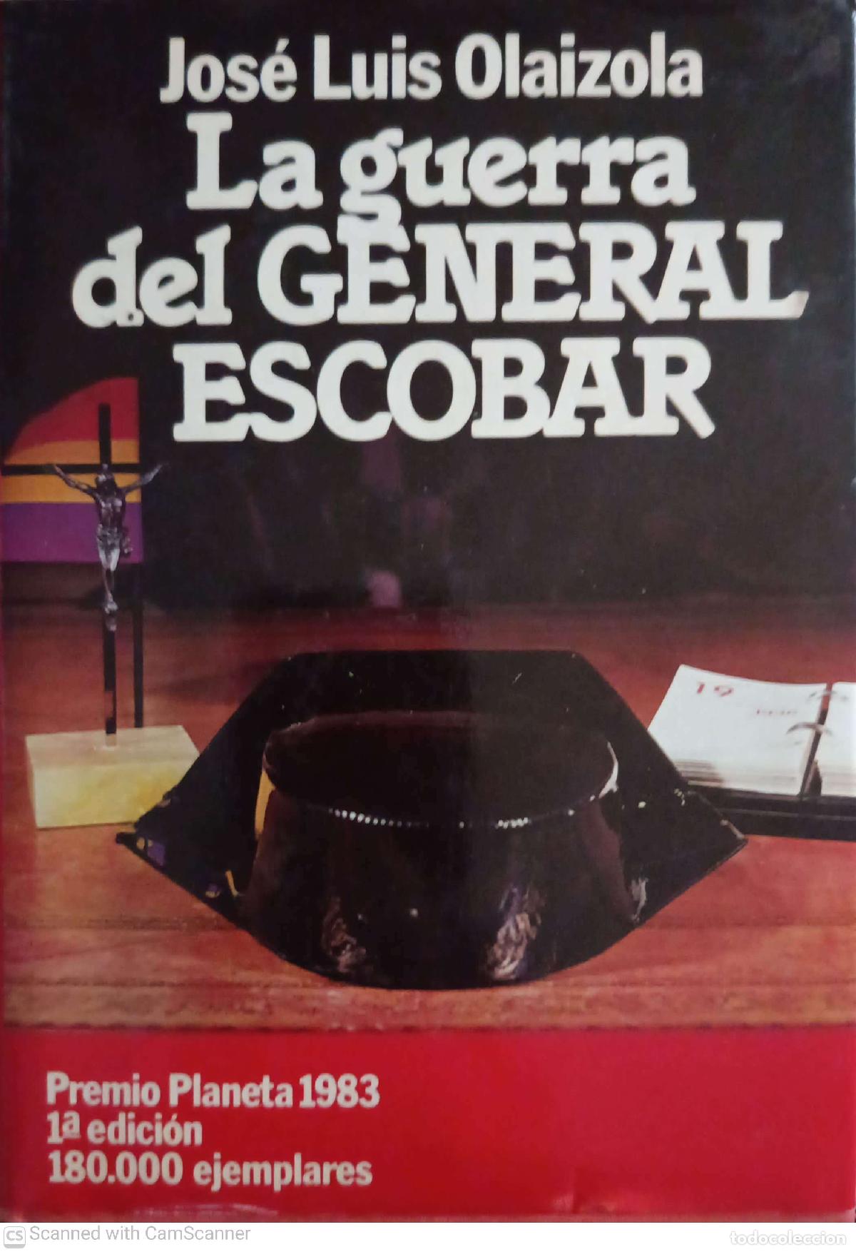 Libros: La guerra del General Escobar - Jos&eacute; Luis Olaizola