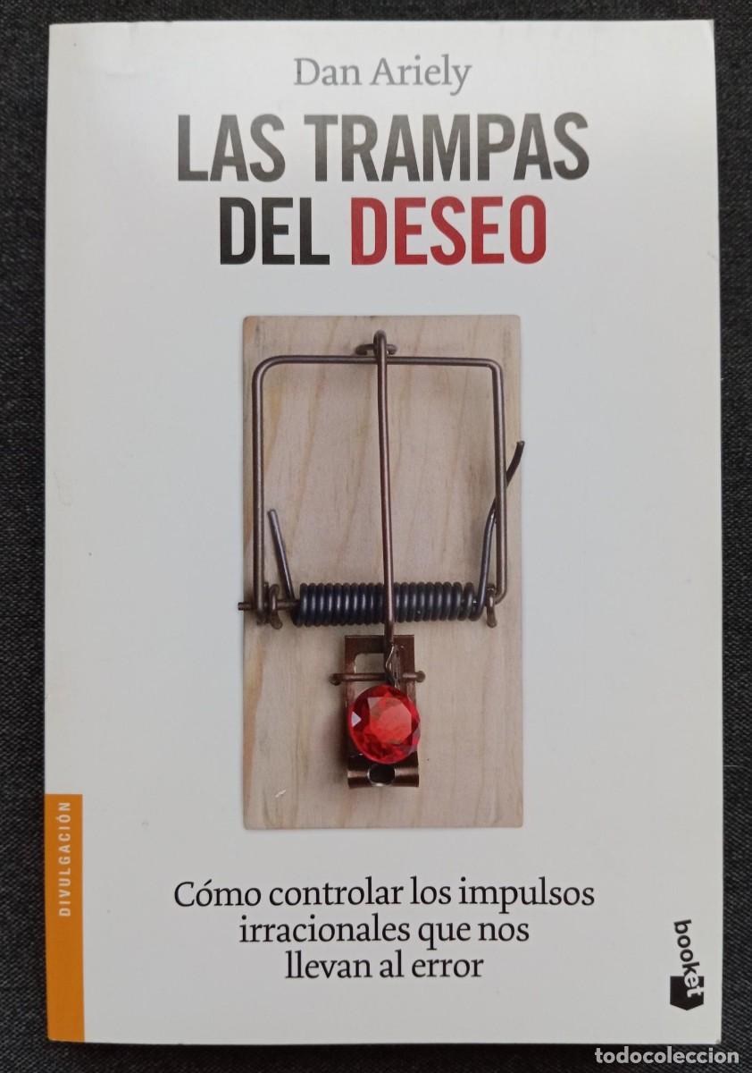 Libros: LAS TRAMPAS DEL DESEO - DAN ARIELY